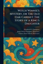 Witch Winnie's Mystery, or The Old Oak Cabinet