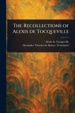 The Recollections of Alexis De Tocqueville