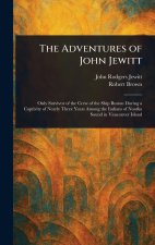 The Adventures of John Jewitt