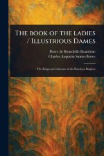 The Book of the Ladies / Illustrious Dames