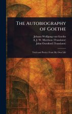 The Autobiography of Goethe