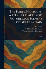 The Ports, Harbours, Watering-places and Picturesque Scenery of Great Britain