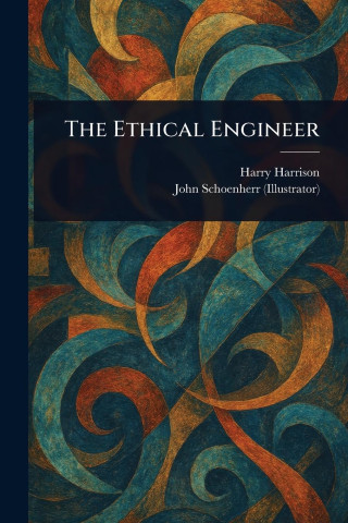 The Ethical Engineer