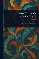 Miss Cayley's Adventures