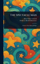 The Spectacle Man