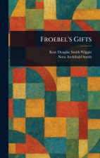Froebel's Gifts
