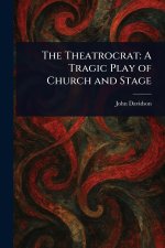 The Theatrocrat