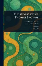 The Works of Sir Thomas Browne