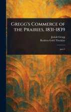 Gregg's Commerce of the Prairies, 1831-1839