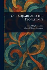 Our Square and the People in It