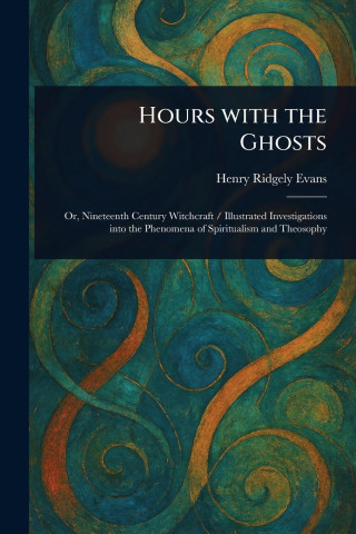 Hours With the Ghosts