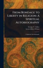 From Bondage to Liberty in Religion