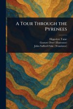A Tour Through the Pyrenees