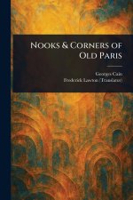 Nooks & Corners of Old Paris