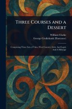 Three Courses and a Dessert