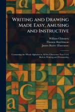 Writing and Drawing Made Easy, Amusing and Instructive