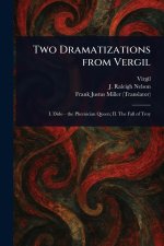 Two Dramatizations From Vergil