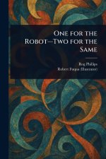 One for the Robot-Two for the Same