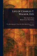 Life of Charles T. Walker, D.D.