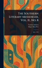The Southern Literary Messenger, Vol. II., No. 8