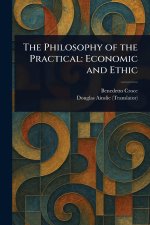 The Philosophy of the Practical