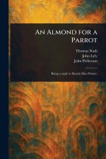 An Almond for a Parrot