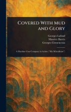 Covered With Mud and Glory