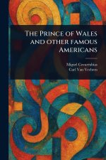 The Prince of Wales and Other Famous Americans
