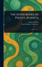 The Seven Books of Paulus ?gineta