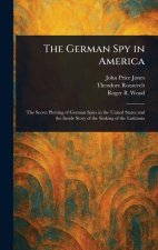 The German Spy in America