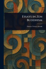 Essays in Zen Buddhism