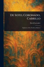 De Soto, Coronado, Cabrillo