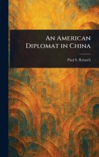 An American Diplomat in China