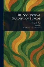 The Zoological Gardens of Europe