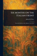 Six Months on the Italian Front