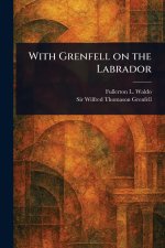 With Grenfell on the Labrador