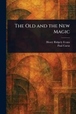 The Old and the New Magic