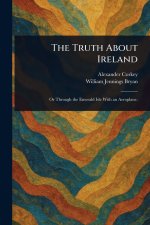 The Truth About Ireland