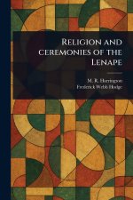 Religion and Ceremonies of the Lenape