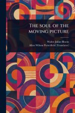 The Soul of the Moving Picture