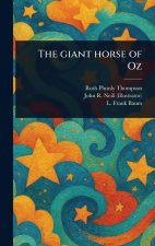 The Giant Horse of Oz