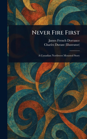 Never Fire First