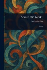 Some Do Not...