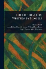 The Life of a Fox, Written by Himself