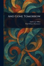 And Gone Tomorrow