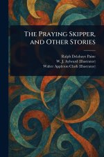 The Praying Skipper, and Other Stories
