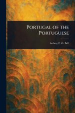 Portugal of the Portuguese