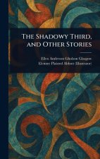 The Shadowy Third, and Other Stories