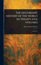 The Historians' History of the World in Twenty-five Volumes