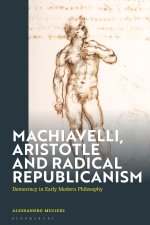 Machiavelli, Aristotle and Popular Republicanism